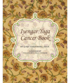 Lois Steinberg: Iyengar Yoga Cancer Book